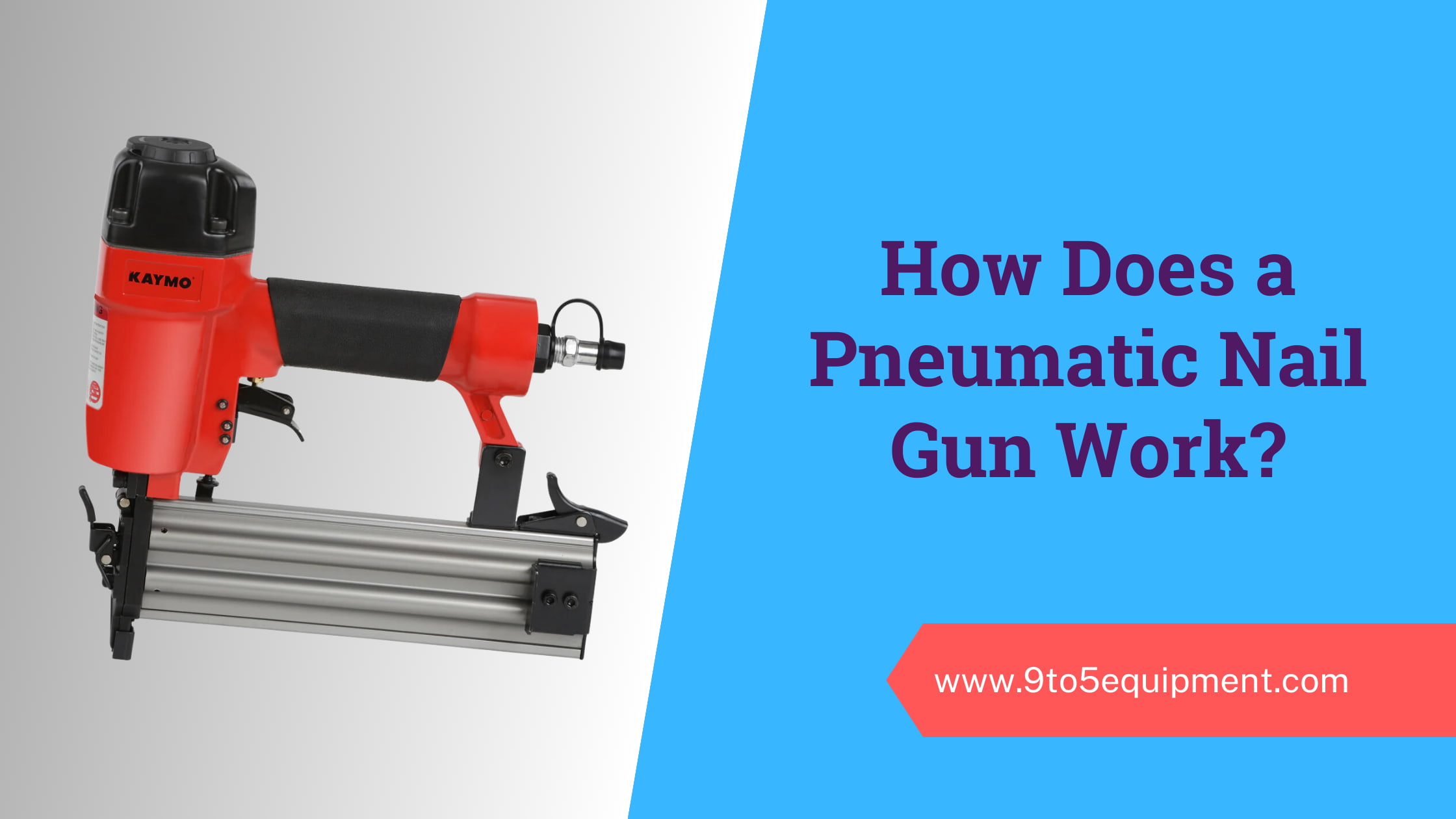 How-Does-a-Pneumatic-Nail-Gun-Work