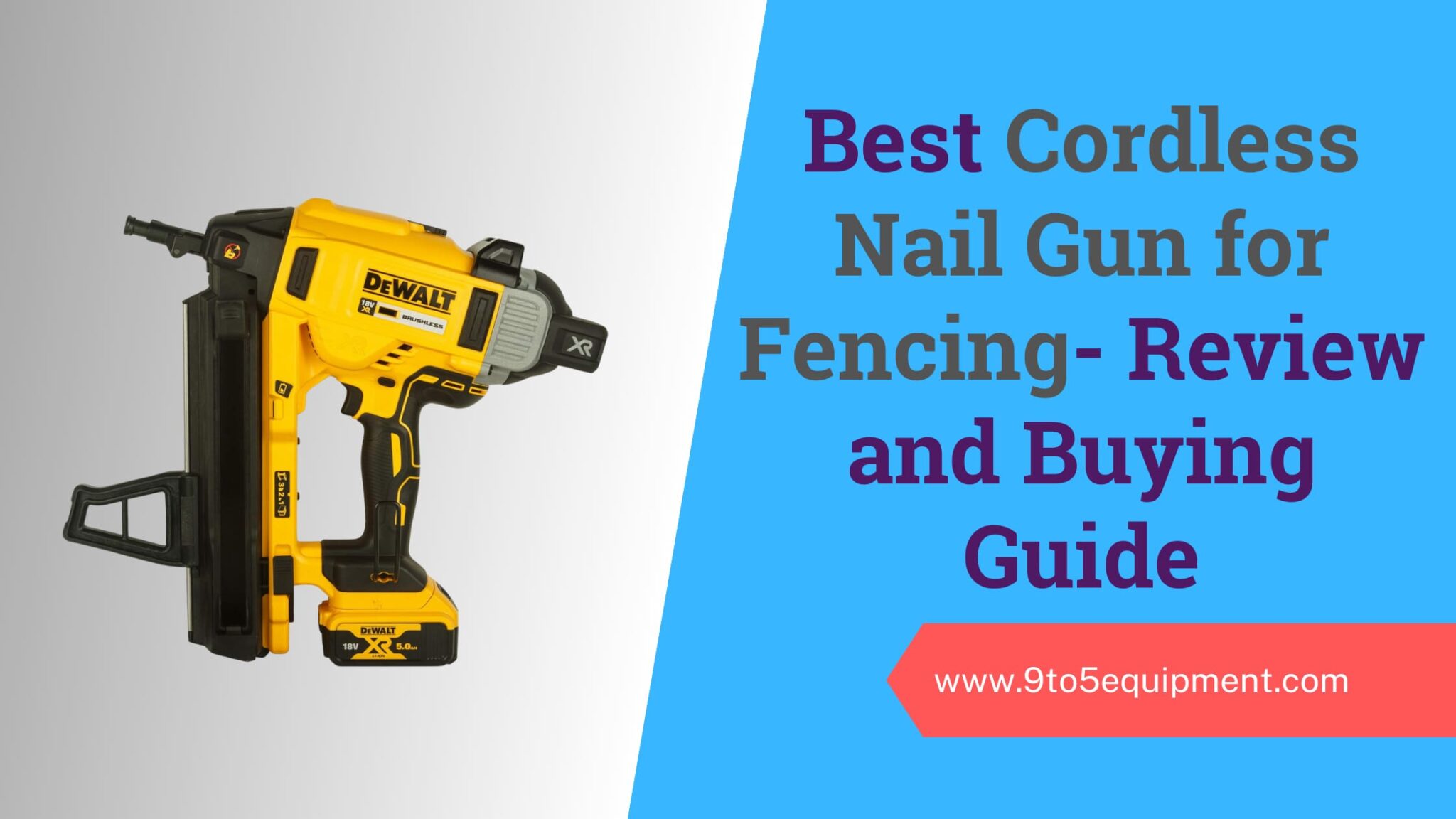 Best-Cordless-Nail-Gun-for-Fencing-Review-and-Buying-Guide