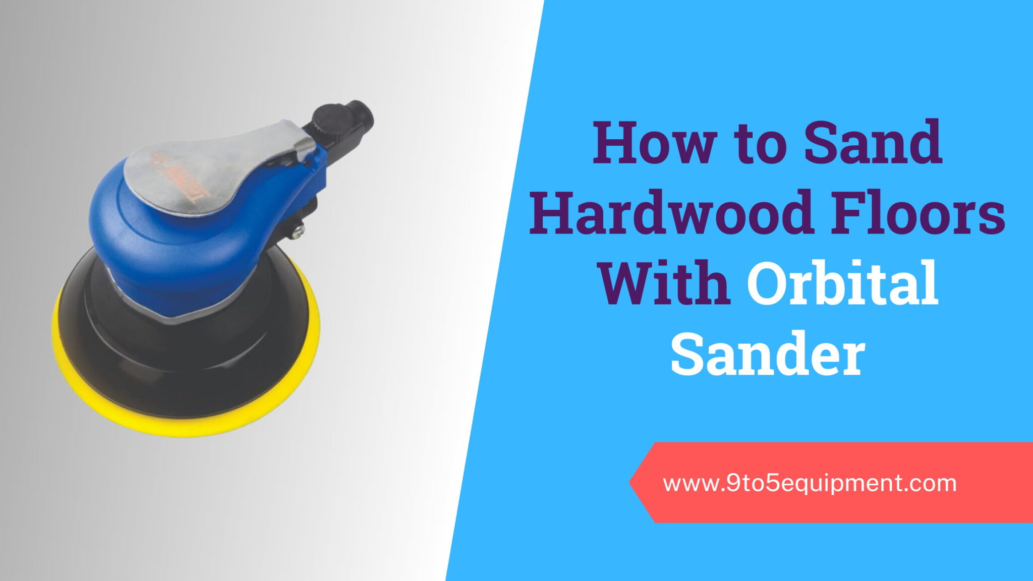 How-to-Sand-Hardwood-Floors-With-Orbital-Sander