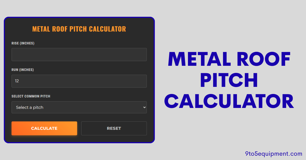 Metal Roof Pitch Calculator