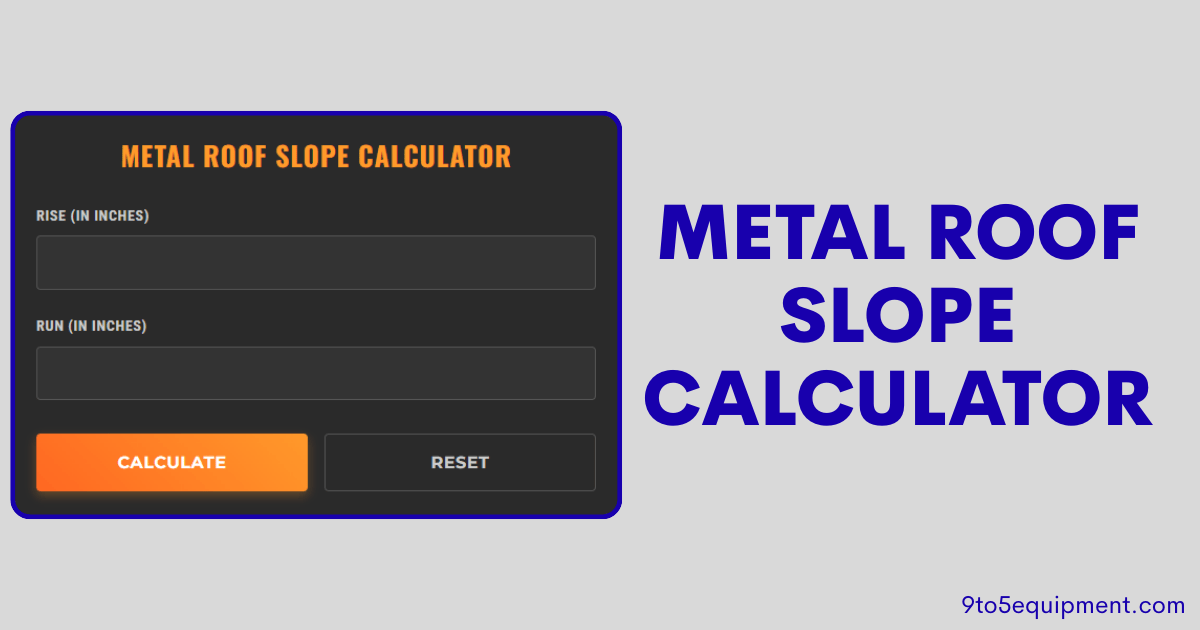 Metal Roof Slope Calculator