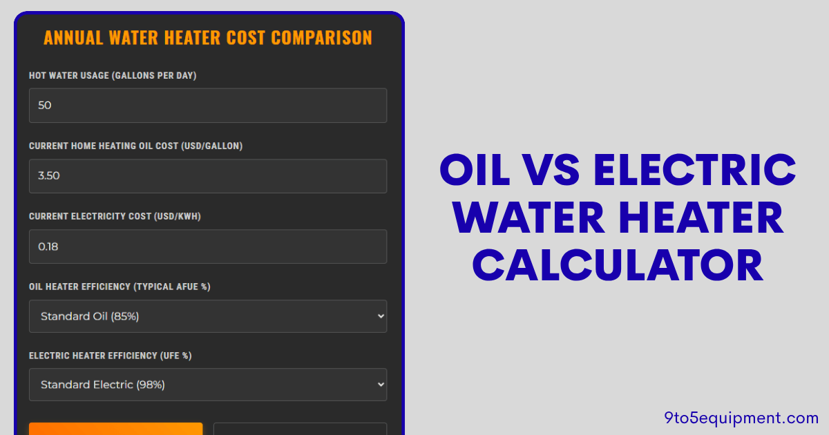 Oil vs Electric Water Heater Calculator