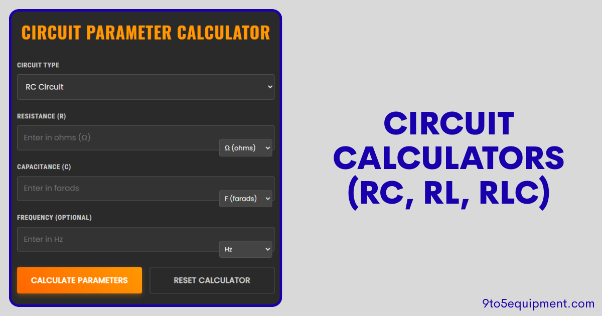 Circuit Calculators (RC, RL, RLC)