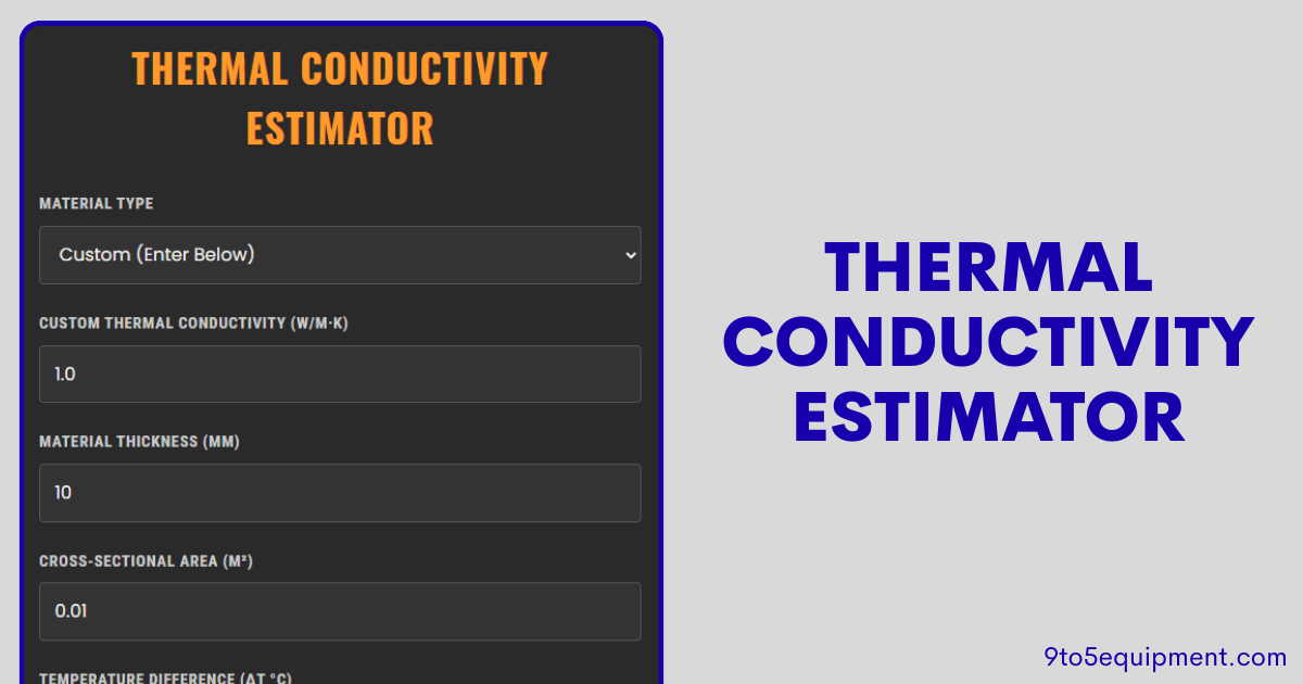 Thermal Conductivity Estimator